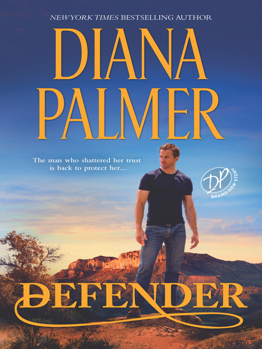 Title details for Defender by Diana Palmer - Available